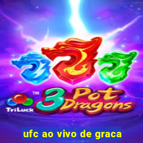 ufc ao vivo de graca